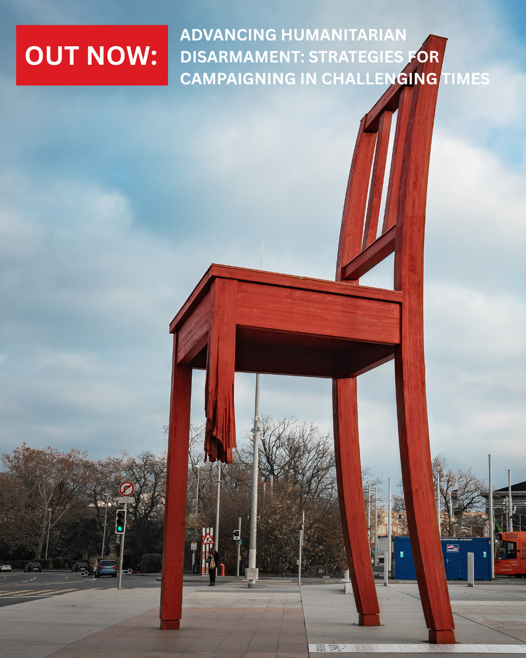 Advancing Humanitarian Disarmament in Challenging Times: A Campaigners ...